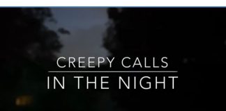 creepy calls in the night