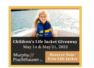 Pre-register now for life jacket giveaway May 14, 21 | By Murphy & Prachthauser