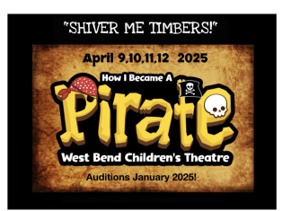 West Bend Children Theatre, Inc. cast for 2025 How I Became a Pirate | By June Schroeder