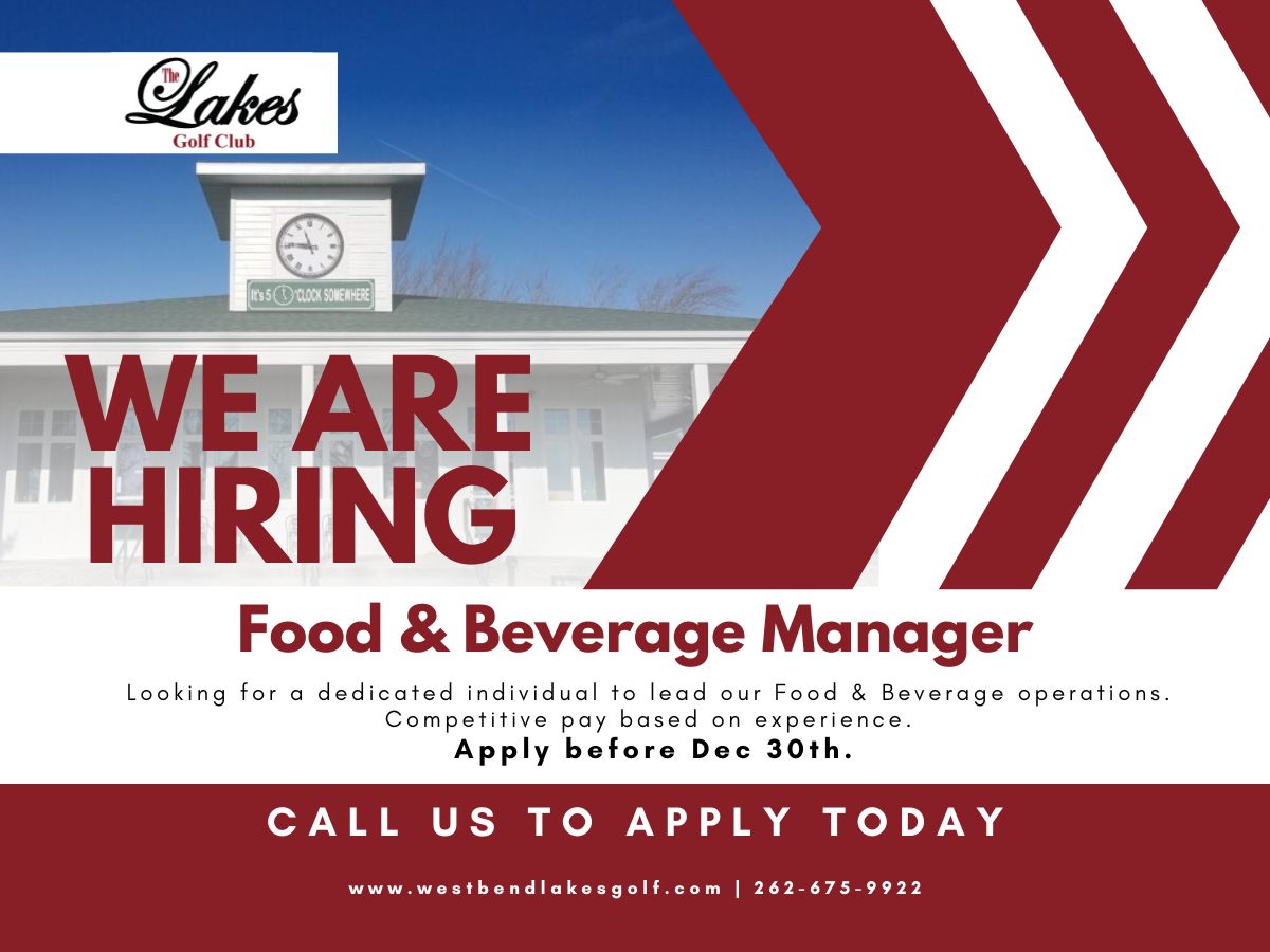 Jobs, jobs, jobs food & beverage manager at West Bend Lakes