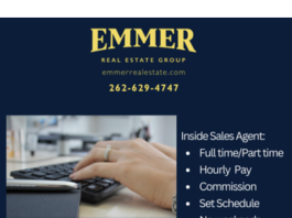 Jobs, jobs, jobs Emmer Real Estate Group – Full-time inside sales agent