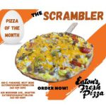 The Scrambler is Eaton’s Pizza of the Month – Grafton and West Bend, WI
