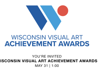 Museum of Wisconsin Art to host Wisconsin Visual Art Achievement Awards on May 31