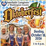 GEMUTLICHEIT! It’s Oktoberfest time Sunday, Oct. 18, 2026 hosted by Interfaith Caregivers of Washington County