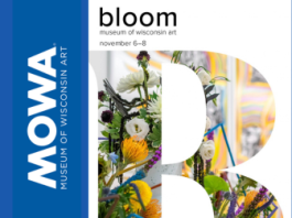 BLOOM is November 6-8 at Museum of Wisconsin Art in West Bend, Wi