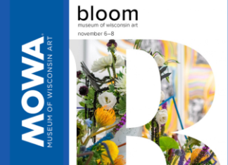 BLOOM is November 6-8 at Museum of Wisconsin Art in West Bend, Wi